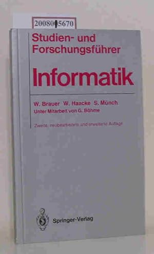 Bild des Verkufers fr Studien- und Forschungsfhrer Informatik Wilfried Brauer Wolfhart Haacke Siegfried Mnch. Unter Mitarb. von Gert Bhme. [Hrsg.: Ges. fr Informatik e.V.] zum Verkauf von ralfs-buecherkiste