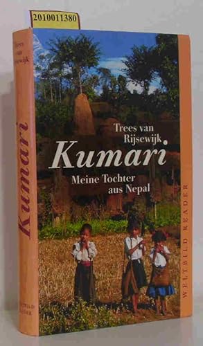 Bild des Verkufers fr Kumari meine Tochter aus Nepal / Trees van Rijsewijk. Aus dem Niederlnd. von Barbara Heller zum Verkauf von ralfs-buecherkiste