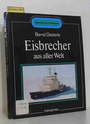 Image du vendeur pour Eisbrecher aus aller Welt Bernd Oesterle. [Zeichn.: Gnter Dame .] mis en vente par ralfs-buecherkiste
