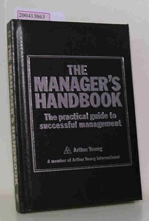 Bild des Verkufers fr The Manager's Handbook The Practical Guide to Successful Management zum Verkauf von ralfs-buecherkiste