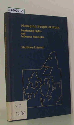 Immagine del venditore per Managing People at Work Leadership Styles and Influence Strategies venduto da ralfs-buecherkiste