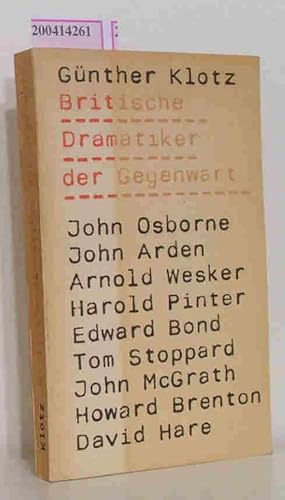 Bild des Verkufers fr Britische Dramatiker der Gegenwart John Osborne, John Arden, Arnold Wesker, Harold Pinter, Edward Bond, Tom Stoppard, John McGrath, Howard Brenton, David Hare zum Verkauf von ralfs-buecherkiste