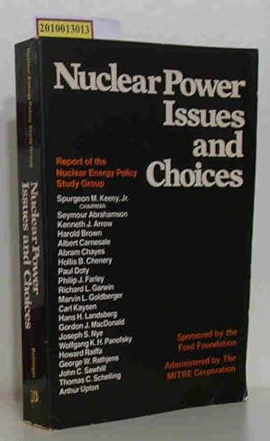 Image du vendeur pour Nuclear Power Issues and Choices Report of the Nuclear Energy Policy Study Group mis en vente par ralfs-buecherkiste