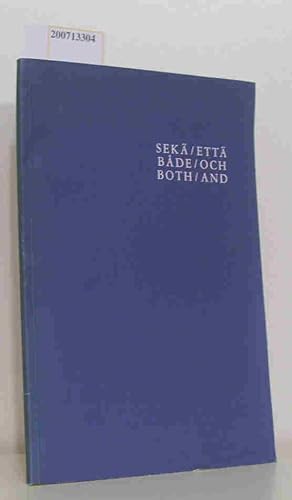 Bild des Verkufers fr SEK/ ETT, BADE/ OCH, BOTH/ AND - Pohjoismainen Taidekeskus, Nordiskt Konstecentrum, Nordic Art Centre - 7.6.-31.7.1988 zum Verkauf von ralfs-buecherkiste