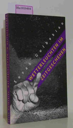 Seller image for Wetterleuchten im Zeitgeschehen. Aus dem englischen von Katja Steiner for sale by ralfs-buecherkiste