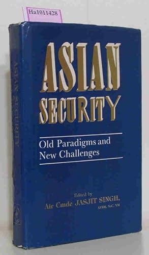 Seller image for Asian Security - Old Paradigms and New Challenges. for sale by ralfs-buecherkiste