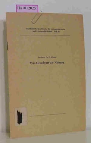 Seller image for Vom Genuwert der Nahrung - Schriftenreihe des Bundes fr Lebensmittelrecht und Lebensmittelkunde, Heft 26 for sale by ralfs-buecherkiste