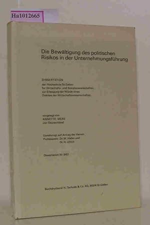 Seller image for Die Bewltigung des politischen Risikos in der Unternehmungsfhrung [Dissertation, Hochschule St. Gallen, 1986] for sale by ralfs-buecherkiste