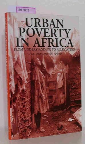 Bild des Verkufers fr Urban Poverty in Africa. From understanding to alleviation. zum Verkauf von ralfs-buecherkiste