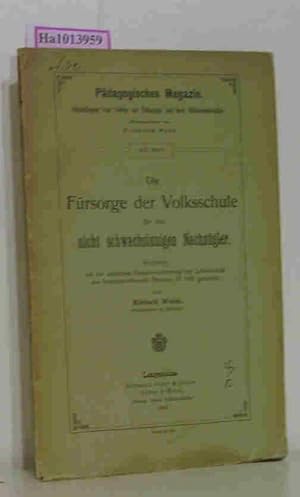 Seller image for Die Frsorge der Volksschule fr ihre nicht schwachsinnigen Nachzgler. for sale by ralfs-buecherkiste