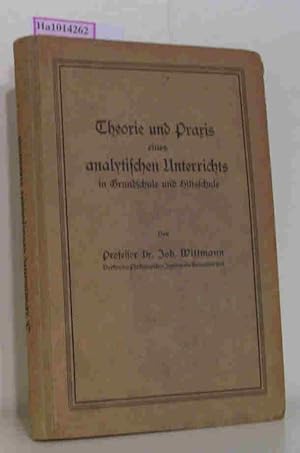 Image du vendeur pour Theorie und Praxis eines analytischen Unterrichts in Grundschule und Hilfsschule. mis en vente par ralfs-buecherkiste