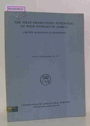 Bild des Verkufers fr The Meat Production Potential of Wild Animals in Africa. A Review of Biological Knowledge. (= Technical Communication No. 16). zum Verkauf von ralfs-buecherkiste