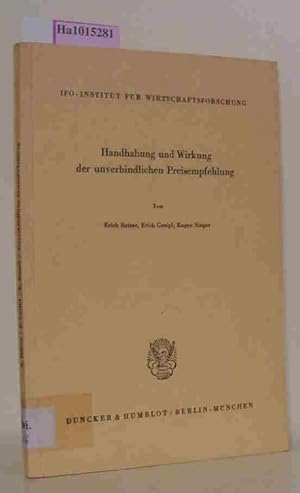 Bild des Verkufers fr Handhabung und Wirkung der unverbindlichen Preisempfehlung. (IFO-Institut fr Wirtschaftsforschung). zum Verkauf von ralfs-buecherkiste