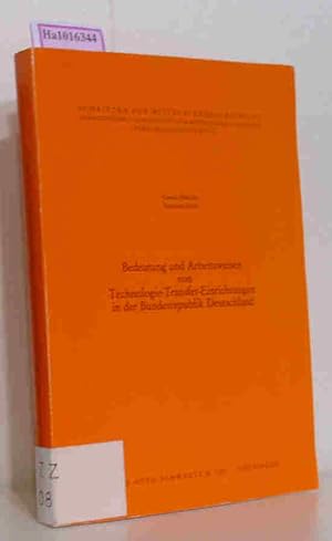 Bild des Verkufers fr Bedeutung und Arbeitsweisen von Technologie-Transfer-Einrichtungen in der Bundesrepublik Deutschland. (=Schriften zur Mittelstandsforschung Nr. 85). zum Verkauf von ralfs-buecherkiste