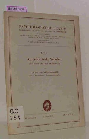 Imagen del vendedor de Amerikanische Schulen. Ihr Wesen und ihre Problematik. (=Psychologische Praxis Heft 17). a la venta por ralfs-buecherkiste