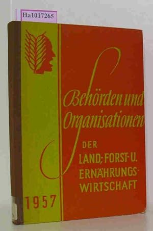 Seller image for Behrden und Organisationen der Land-, Forst und Ernhrungswirtschaft 1957. for sale by ralfs-buecherkiste