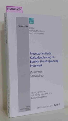 Seller image for Prozessorientierte Kaskadenplanung im Berich Strukturplanung Presswerk. Berichte aus dem IWU, 21). [Dissertation, Techn. Univ. Chemnitz, 1971]. for sale by ralfs-buecherkiste