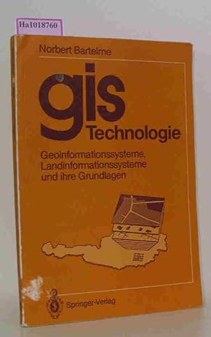 Bild des Verkufers fr GIS Technologie. Geoinformationssysteme, Landinformationssysteme und ihre Grundlagen. zum Verkauf von ralfs-buecherkiste