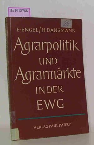 Seller image for Agrarpolitik und Agrarmrkte in der EWG. Lage - Probleme - Aussichten. for sale by ralfs-buecherkiste