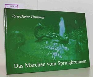 Seller image for Das Mrchen vom Springbrunnen. for sale by ralfs-buecherkiste