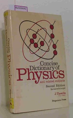 Seller image for Concise Dictionary of Physics and related subjects. for sale by ralfs-buecherkiste