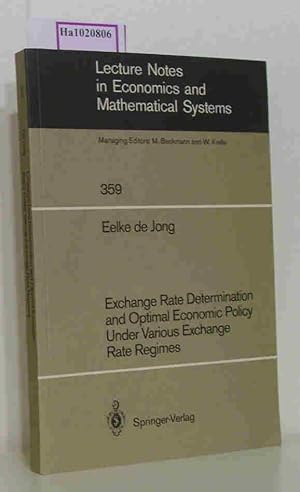 Seller image for Exchange Rate Determination and Optimal Economic Policy Under Various Exchange Rate Regimes. ( = Lecture Notes in Economics and Mathematical Systems, 359) . for sale by ralfs-buecherkiste