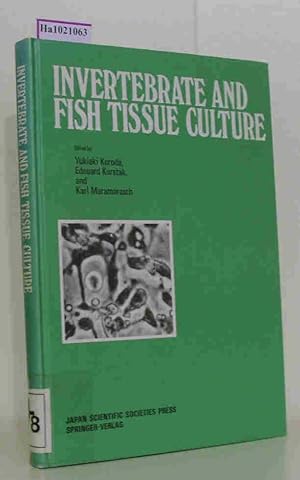 Image du vendeur pour Invertebrate and Fish Tissue Culture. Proceedings of the Seventh International Conference on Invertebrate and Fish Tissue Culture, Japan, 1987). mis en vente par ralfs-buecherkiste