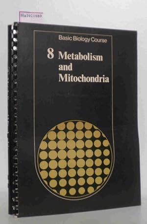 Seller image for Metabolism and Mitochondria. (=Basic Biology Course Unit 3 Regulation Within Cells Book 8). for sale by ralfs-buecherkiste