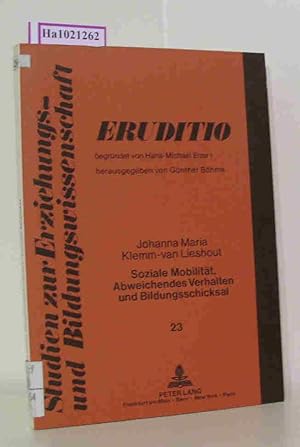 Bild des Verkufers fr Soziale Mobilitt, Abweichendes Verhalten und Bildungsschicksal. Eine empirische Untersuchung. (Erudito, 23). [Dissertation, Univ. Frankfurt am Main, 1989]. zum Verkauf von ralfs-buecherkiste