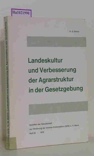 Seller image for Landeskultur und Verbesserung der Agrarstruktur in der Gesetzgebung. (= Schriften der Gesellschaft zur Frderung der inneren Kolonisation Bonn, Heft 23) for sale by ralfs-buecherkiste