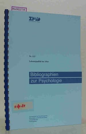 Imagen del vendedor de Lebensqualitt im Alter. Eine Spezialbibliographie psychologischer Literatur aus den deutschsprachigen Lndern. Stand: PSYNDEX- Update 2/ 96( = Bibliographien zur Psychologie, 113) . a la venta por ralfs-buecherkiste