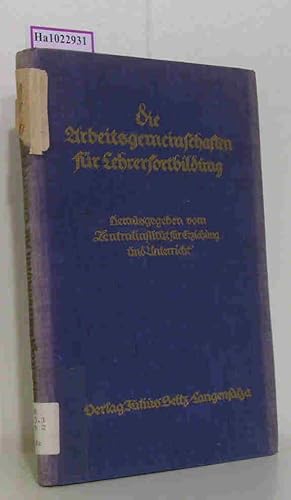 Seller image for Die Arbeitsgemeinschaften fr Lehrerfortbildung. for sale by ralfs-buecherkiste