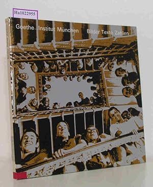 Seller image for Goethe-Institut M�nchen. Bilder Texte Zahlen. for sale by ralfs-buecherkiste