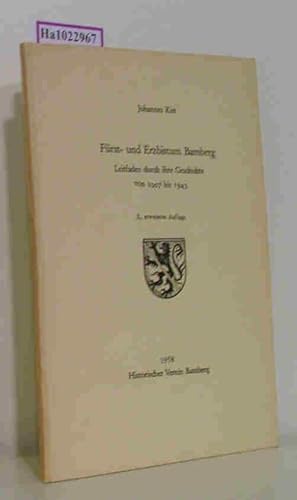 Bild des Verkufers fr Frst- und Erzbistum Bamberg. Leitfaden durch ihre Geschichte von 1007 bis 1943. zum Verkauf von ralfs-buecherkiste