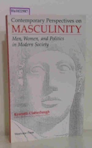 Seller image for Contemporary Perspectives on Masculinity. Men, Women, and Politics in Modern Society. for sale by ralfs-buecherkiste