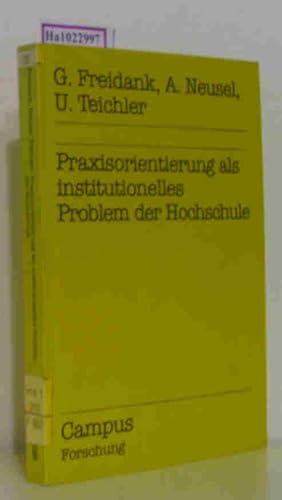 Bild des Verkufers fr Praxisorientierung als institutionelles Problem der Hochschule. zum Verkauf von ralfs-buecherkiste