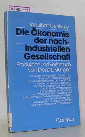 Seller image for Die konomie der nachindustriellen Gesellschaft Produktion und Verbrauch von Dienstleistungen for sale by ralfs-buecherkiste
