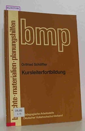 Bild des Verkufers fr Kursleiterfortbildung berlegungen zur Intensivierung der Arbeitsbeziehungen zwischen hauptberuflichen und freien Mitarbeitern n der Erwachsenenausbildung zum Verkauf von ralfs-buecherkiste