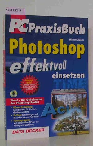 PCPraxisBuch Photoshop effektvoll einsetzen incl. CDR