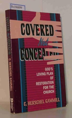 Seller image for Covered, not conceald God"s loving plan of restoration for the church for sale by ralfs-buecherkiste
