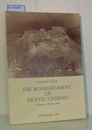 Bild des Verkufers fr The Bombardment of Monte Cassino (February 14-16, 1944). A New Appraisal. zum Verkauf von ralfs-buecherkiste