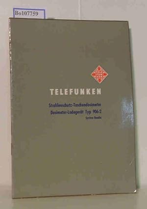 Telefunken Strahlenschutz-Taschendosimeter. Dosimeter-Ladegerät Typ 906-2 System Bendix. Beschrei...