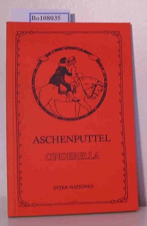 Aschenputtel und andere Märchen gesammelt von den Brüdern Grimm / Cinderella and other Fairy Tale...