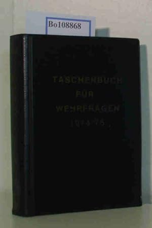 Bild des Verkufers fr Taschenbuch fr Wehrfragen 1974/75 zum Verkauf von ralfs-buecherkiste