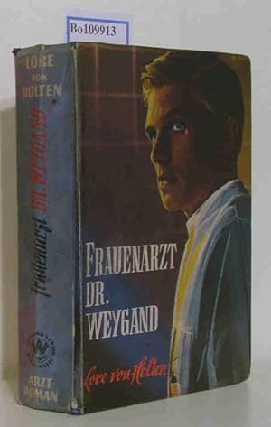 Seller image for Frauenarzt Dr. Weygand. Arztroman for sale by ralfs-buecherkiste