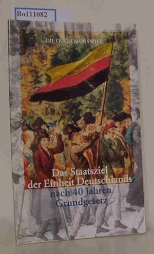 Seller image for Das Staatsziel der Einheit Deutschlands nach 40 Jahren Grundgesetz (Carl Friedrich von Siemens Stiftung Themen XLV) for sale by ralfs-buecherkiste