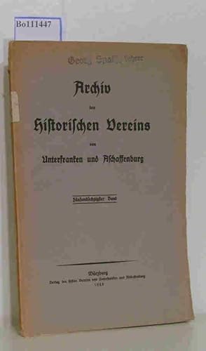 Bild des Verkufers fr Archiv des Historischen Vereins von Unterfranken und Aschaffenburg. Fnfundsechzigster (65.) Band zum Verkauf von ralfs-buecherkiste