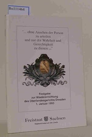 Bild des Verkufers fr Festgabe zur Wiedererrichtung des Oberlandesgerichts Dresden 1. Januar 1993 zum Verkauf von ralfs-buecherkiste