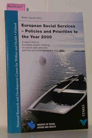 Bild des Verkufers fr European Social Services - Policies and Priorities to the Year 2000 - A report from a European expert meeting on social care services: policies and priorities to the year 2000. zum Verkauf von ralfs-buecherkiste