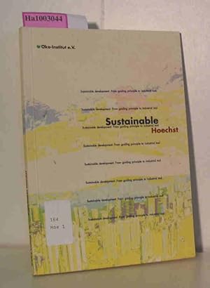 Seller image for Sustainable Hoechst - Sustainable development / From guiding principle to industrial tool for sale by ralfs-buecherkiste